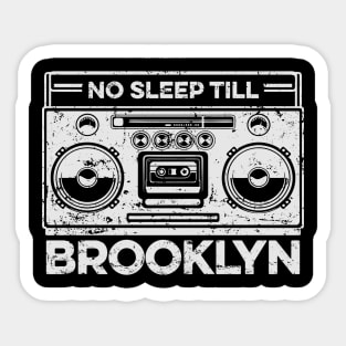 No Sleep Till Brooklyn Sticker